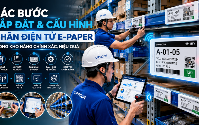 Các bước lắp đặt và cấu hình nhãn điện tử E-Paper trong kho hàng chuẩn xác, dễ triển khai
