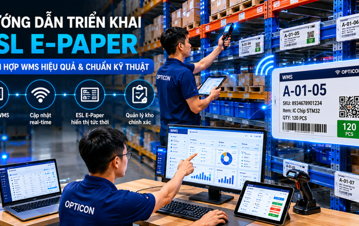 Hướng dẫn triển khai hệ thống nhãn điện tử ESL E-Paper cho kho tích hợp WMS hiệu quả và chuẩn kỹ thuật