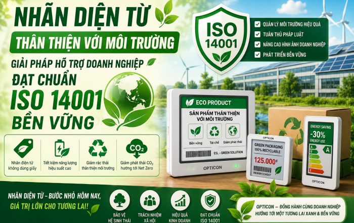 Nhãn điện tử thân thiện với môi trường Chuẩn ISO 14001